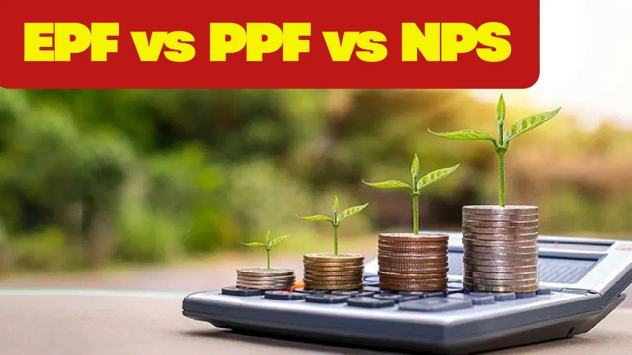 EPF, PPF या NPS रिटायरमेंट के लिए कौन है बेस्ट? जानें कहां मिलेगा सबसे ज्यादा रिटर्न EPF, PPF या NPS रिटायरमेंट के लिए कौन है बेस्ट? जानें कहां मिलेगा सबसे ज्यादा रिटर्न